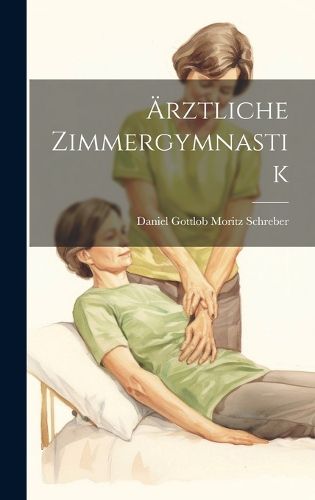 AErztliche Zimmergymnastik