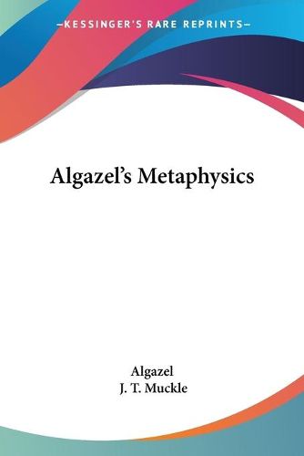 Cover image for Algazel's Metaphysics