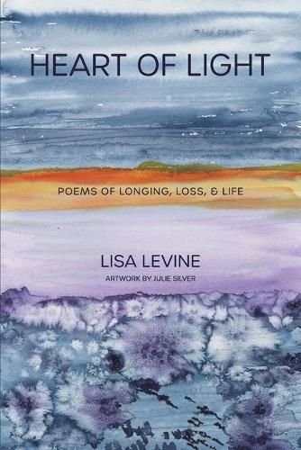 Cover image for Heart of Light: Poems of Longing, Loss, & Life