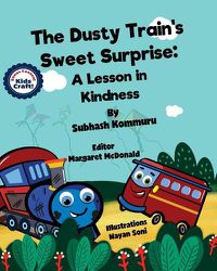 Cover image for The Dusty Train's Sweet Surprise: A Lesson in Kindness