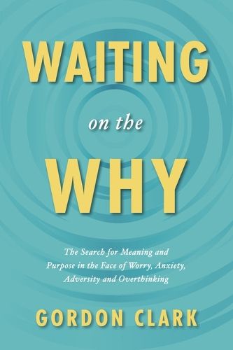 Cover image for Waiting on the Why