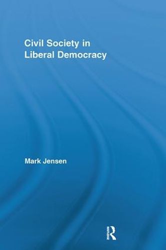 Cover image for Civil Society in Liberal Democracy