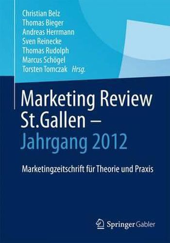 Cover image for Marketing Review St. Gallen - Jahrgang 2012: Marketingfachzeitschrift fur Theorie und Praxis