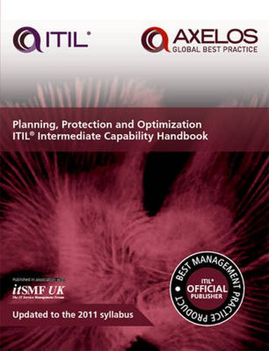 Cover image for Planning, protection and optimization: ITIL 2011 intermediate capability handbook (single copy)