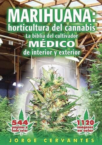 Cover image for Marihuana: Horticultura del Cannabis la Biblia del Cultivador Medico de Interior y Exterior