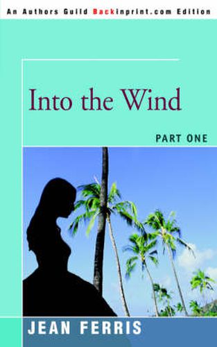 Cover image for Into the Wind: Part One