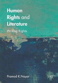 Cover image for Human Rights and Literature: Writing Rights