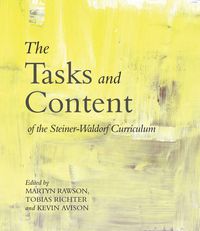 Cover image for The Tasks and Content of the Steiner-Waldorf Curriculum