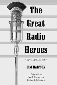 Cover image for The Great Radio Heroes