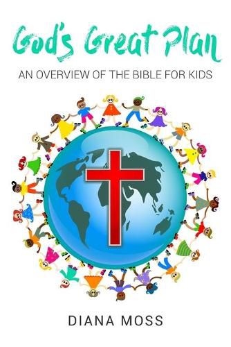 Cover image for God's Great Plan: An overview of the Bible for Kids