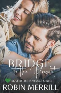 Cover image for Bridge to the Present