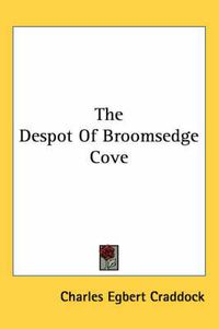 Cover image for The Despot of Broomsedge Cove