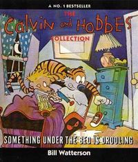 Cover image for Something Under The Bed Is Drooling: Calvin & Hobbes Series: Book Two