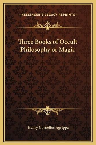 Cover image for Three Books of Occult Philosophy or Magic