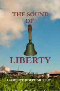 Cover image for The Sound of Liberty