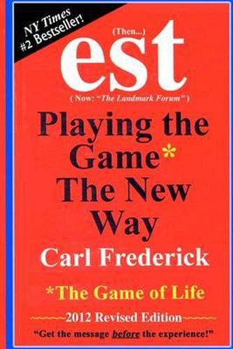 Cover image for est: Playing The Game* The New Way *The Game Of Life