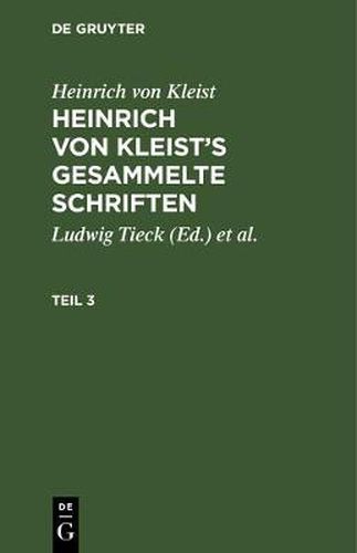 Heinrich von Kleist's gesammelte Schriften