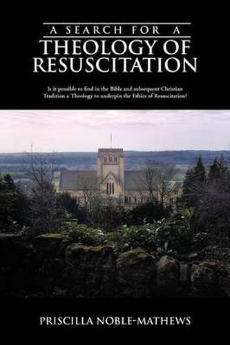 Cover image for A Search for a Theology of Resuscitation