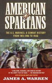 Cover image for American Spartans: The U.S. Marines: A Combat History from Iwo Jima to Iraq