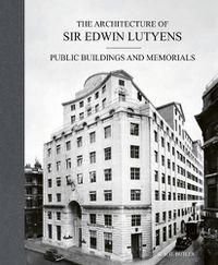 Cover image for The Architecture of Sir Edwin Lutyens