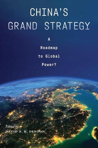 Cover image for China's Grand Strategy: A Roadmap to Global Power?