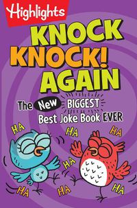 Cover image for Knock, Knock! Again: The (New) BIGGEST, Best Joke Book Ever