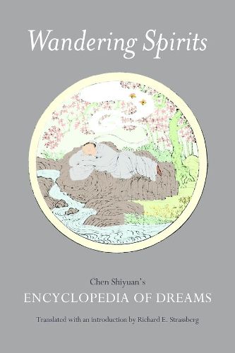 Cover image for Wandering Spirits: Chen Shiyuan's Encyclopedia of Dreams