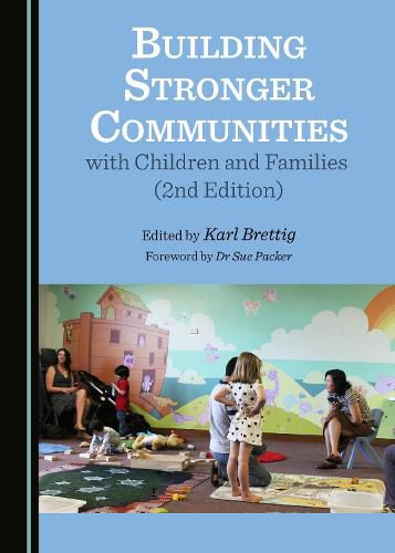 Cover image for Building Stronger Communities with Children and Families (2nd Edition)