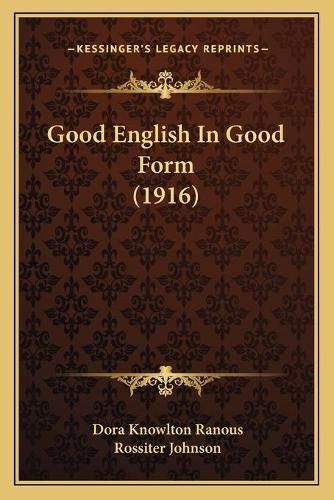 Good English in Good Form (1916)