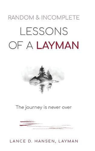 Cover image for Random & Incomplete Lessons of a Layman