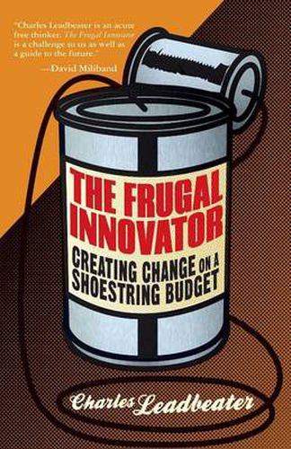 Cover image for The Frugal Innovator: Creating Change on a Shoestring Budget