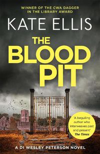 Cover image for The Blood Pit: Book 12 in the DI Wesley Peterson crime series