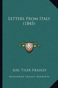 Cover image for Letters from Italy (1845)