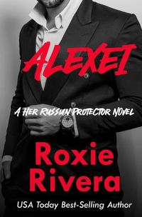 Cover image for Alexei (Her Russian Protector #8)