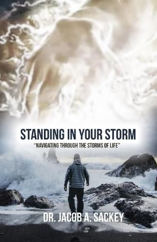 Cover image for Standing in your Storm: Navigating through the storms of Life