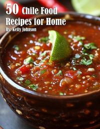 Cover image for 50 Chile Food Recipes for Home