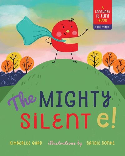 Cover image for The Mighty Silent e!