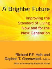 Cover image for A Brighter Future: Improving the Standard of Living Now and for the Next Generation