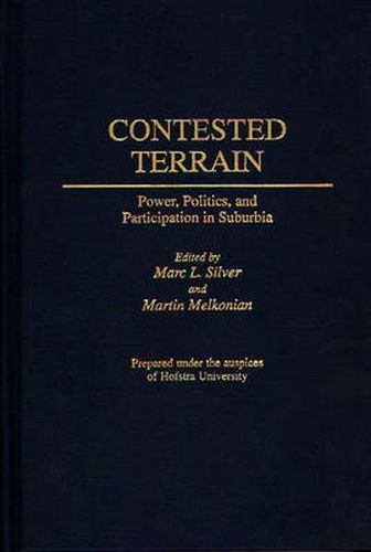 Contested Terrain: Power, Politics, and Participation in Suburbia