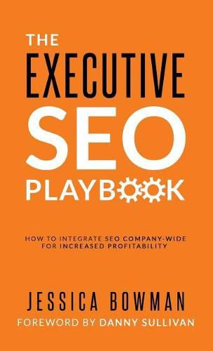 Cover image for The Executive SEO Playbook: How to Integrate SEO Company-Wide for Increased Profitability