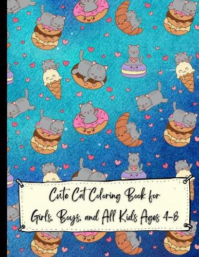 Cover image for Cute Cat Coloring Book for Girls, Boys, and All Kids Ages 4-8; Cat Coloring Book For Kids Simple and Fun Designs