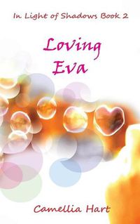 Cover image for Loving Eva: In Light of Shadows