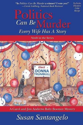 Cover image for Politics Can Be Murder: Every Wife Has a Story