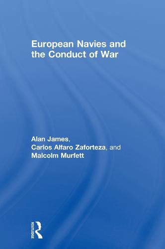 Cover image for European Navies and the Conduct of War