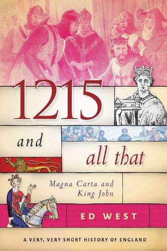 1215 and All That: Magna Carta and King John