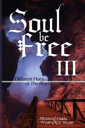 Cover image for Soul Be Free III: Different Hues of The Blues