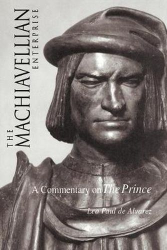 Cover image for The Machiavellian Enterprise: A Commentary on  The Prince