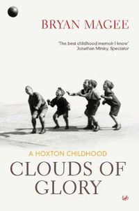 Cover image for Clouds of Glory: A Childhood in Hoxton