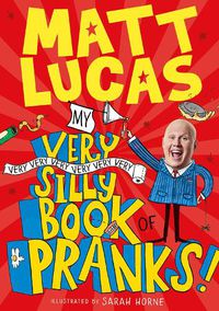 Cover image for My Very Very Very Very Very Very Very Silly Book of Pranks