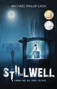 Cover image for Stillwell: A Haunting on Long Island